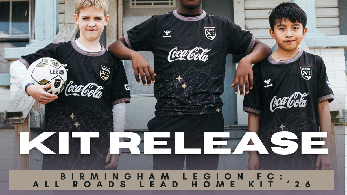 Birmingham Legion - All Roads Lead Home